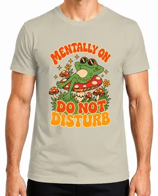 Produktbild von Mentally On Do Not Disturb Frosch Pilz Hippie Statement Sarkasmus Herren T-Shirt, Natur, M
