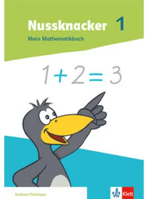 Produktbild von Nussknacker 1. Mein Mathematikbuch Klasse 1. Ausgabe Sachsen und Thüringen