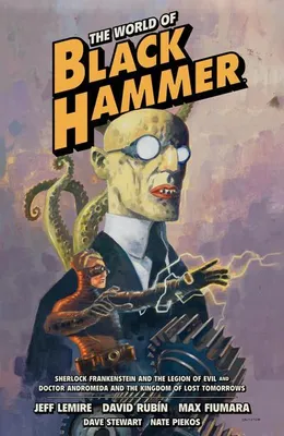 Image de The World of Black Hammer Omnibus Volume 1