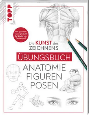 Produktbild von Die Kunst des Zeichnens - Anatomie Figuren Posen Übungsbuch
