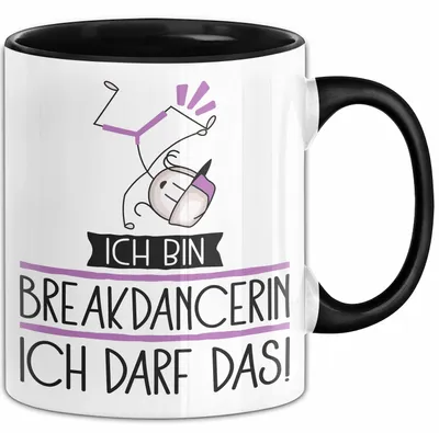 Produktbild von Geschenk für Breakdancerin Tasse Lustige Geschenkidee Geburtstag Ich Bin Breakdancerin Ich Darf Das (Schwarz)