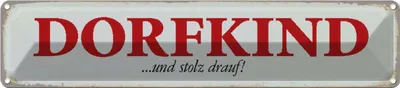 Immagine prodotto di vianmo Insegna di latta 10x46 cm Dorfkind und stolz drauf