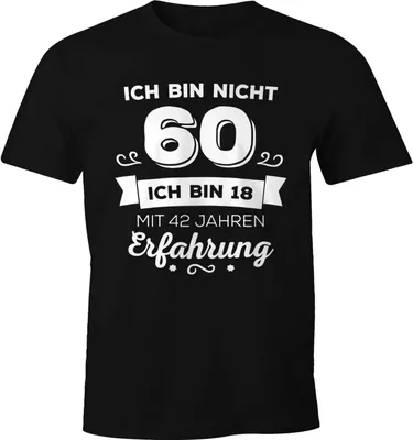 Produktbild von Ich bin nicht 60 sondern ich bin 18 mit 42 Jahren Erfahrung Geburtstag Geschenk T-Shirt Moonworks® schwarz L