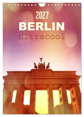 Produktbild von BERLIN ultracool (Wandkalender 2027 DIN A4 hoch), CALVENDO Monatskalender