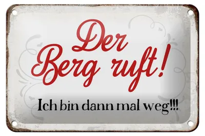 Produktbild von Blechschild Spruch 18x12cm Berg ruft ich bin dann mal weg