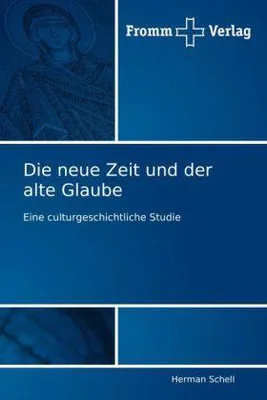 Produktbild von Die neue Zeit und der alte Glaube