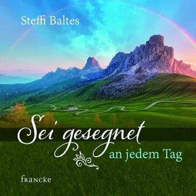 Produktbild von Baltes, S: Sei gesegnet an jedem Tag