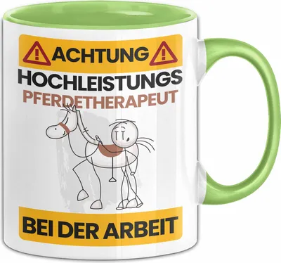 Produktbild von Pferdetherapeut Tasse Geschenk Lustiger Spruch Geschenkidee für Pferdetherapeut Achtung Hochleistungs Pferdetherapeut Bei Der Arbeit (Grün)