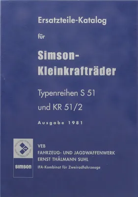 Obrázok produktu pre Simson Ersatzteilkatalog, Ersatzteilliste S51 und KR51 / 2 - Ausgabe 1981