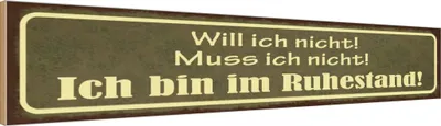 Produktbild von vianmo Holzschild 10x46 cm Bin im Ruhestand muss ich nicht