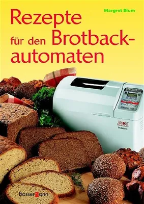 Produktbild von Rezepte für den Brotbackautomaten