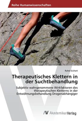 Immagine prodotto di Therapeutisches Klettern in der Suchtbehandlung