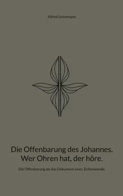 Produktbild von Die Offenbarung des Johannes. Wer Ohren hat, der höre.