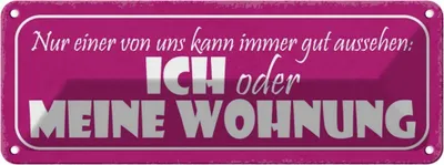 Produktbild von vianmo Blechschild 10x27 cm ich oder meine Wohnung gut Spruch Zitat