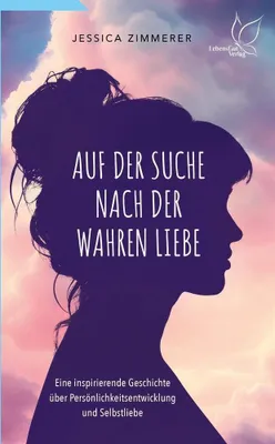 Produktbild von Auf der Suche nach der wahren Liebe