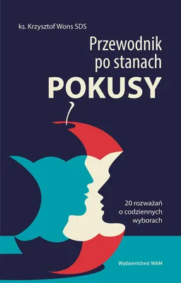 Immagine prodotto di Przewodnik po stanach pokusy. 20 rozważań o codziennych wyborach wyd. 5