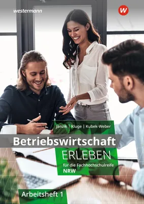 Produktbild von Betriebswirtschaft erleben für die Fachhochschulreife Nordrhein-Westfalen