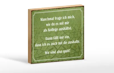 Produktbild von Holzschild Spruch 18x12cm wie du mit mir als Kollege