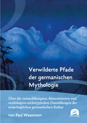 Obrázek produktu pro Verwilderte Pfade der germanischen Mythologie