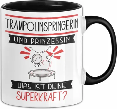 Produktbild von Trampolinspringerin Und Prinzessin Tasse Geschenk Für Eine Trampolinspringerin Geburtstag Was Ist Deine Superkraft (Schwarz)
