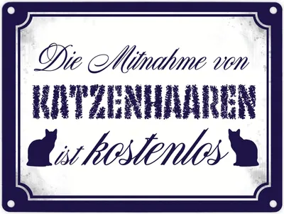 Produktbild von Die Mitnahme von Katzenhaaren ist  Metallschild in 15x20 cm