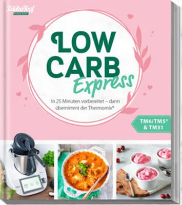 Produktbild von mein ZauberTopf Einfach lecker! LOW CARB Express