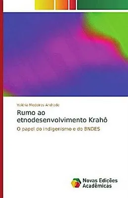 Produktbild von Rumo ao etnodesenvolvimento Krahô
