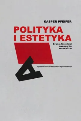 Immagine prodotto di Polityka i estetyka Bruno Jasienski awangarda socrealizm