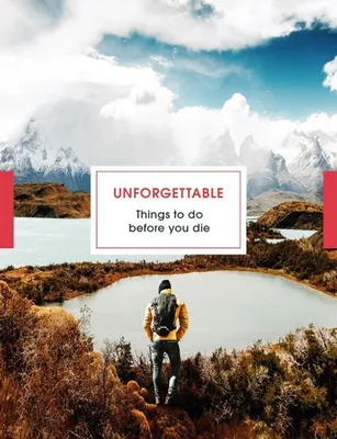 Produktbild von Unforgettable Things to do Before you Die