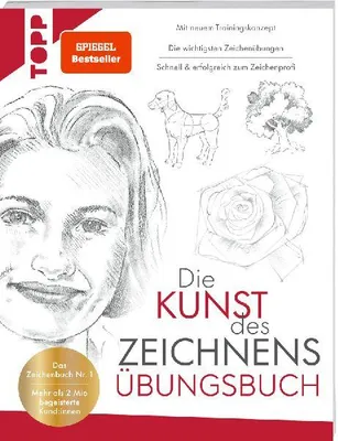 Produktbild von Die Kunst des Zeichnens Übungsbuch. Mit neuem Trainingskonzept