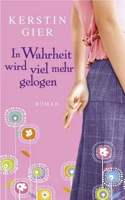 Produktbild von Gier, K: In Wahrheit wird viel mehr gelogen