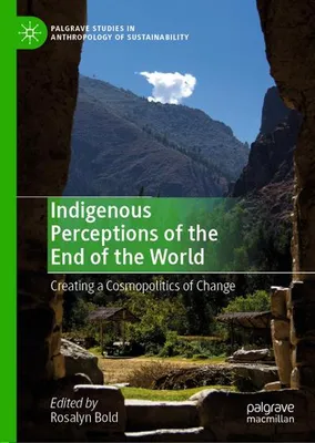 Obrázok produktu pre Indigenous Perceptions of the End of the World