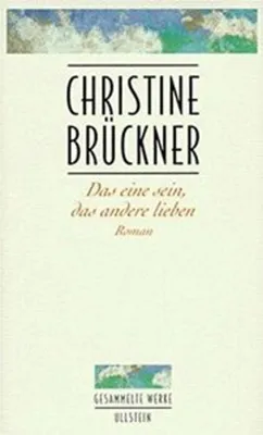 Produktbild von Brückner, C: Das eine sein, das andere lieben