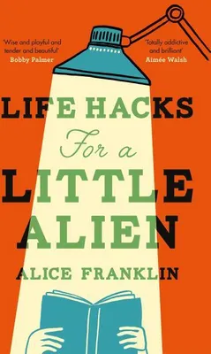 Immagine prodotto di Life Hacks For a Little Alien