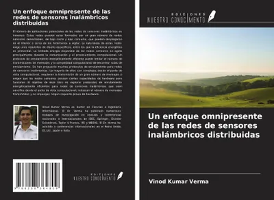Produktbild von Un enfoque omnipresente de las redes de sensores inalámbricos distribuidas
