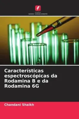 Produktbild von Características espectroscópicas da Rodamina B e da Rodamina 6G
