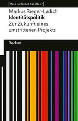 Produktbild von Identitätspolitik. Zur Zukunft eines umstrittenen Projekts