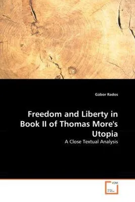 Produktbild von Rados, G: Freedom and Liberty in Book II of Thomas More's Ut