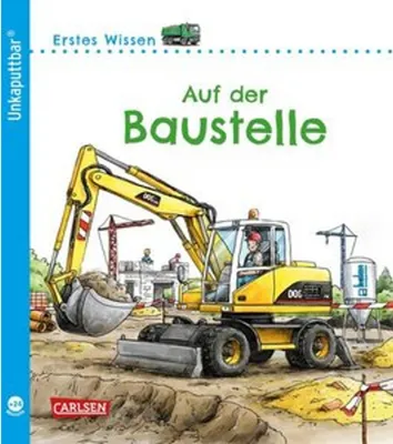 Produktbild von Unkaputtbar: Erstes Wissen: Auf der Baustelle