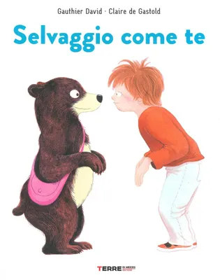 Image de Sauvage comme toi. Édition en couleurs (Acchiappastorie)