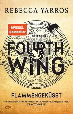 Produktbild von Fourth Wing – Flammengeküsst: Roman | Deluxe-Ausgabe mit atemberaubendem Farbschnitt | Das internationale  phänomen (Flammengeküsst-Reihe, Band 1)