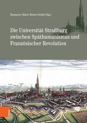 Immagine prodotto di Die Universität Straßburg zwischen Späthumanismus und Franzö