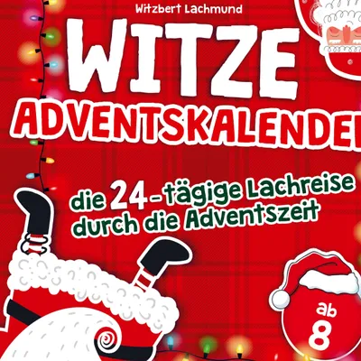 Produktbild von Der Witze Adventskalender - die 24-tägige Lachreise durch die Adventszeit - das Adventskalender Buch für Kinder