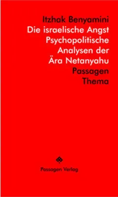 Image de Die israelische Angst - Psychopolitische Analysen der Ära Netanyahu