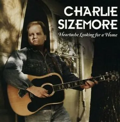 Immagine prodotto di Sizemore, Charlie: "Heartache Looking for a Home", CD