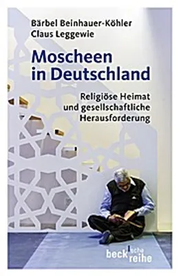 Zdjęcie produktu dla Moscheen in Deutschland: Religiöse Heimat und gesellschaftliche Herausforderung