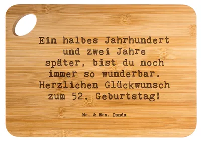Produktbild von Mr. & Mrs. Panda Holzbrett Spruch 52. Geburtstag - Transparent - Geschenk, feiern, Brett, Holzbrettchen, Happy Birthday, Wertschätzung, besondere Feier, Schneidebrett