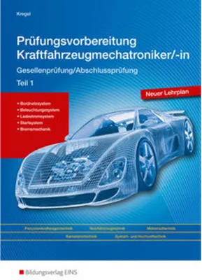 Produktbild von Prüfungsvorbereitung Kraftfahrzeugmechatroniker Teil 1