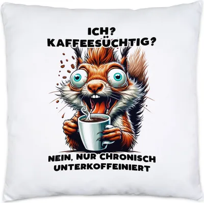 Produktbild von Ich Kaffeesüchtig Eichhörnchen Kissen Inkl. Füllung Büro Müde Kollegin