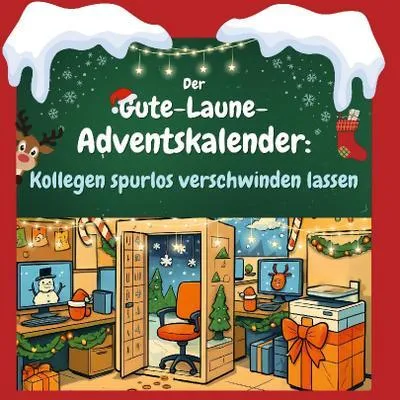 Produktbild von Der Gute-Laune-Adventskalender: Kollegen spurlos verschwinden lassen
